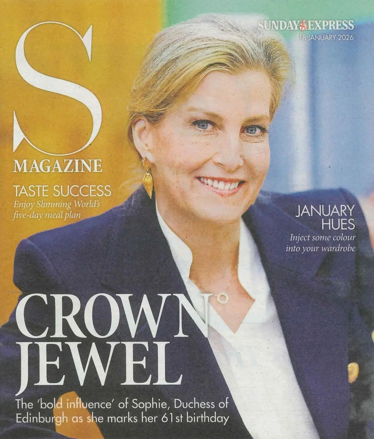 Sunday Express Magazine: Sophie Duchess of Edinburgh's 61st Birthday, 18.1.26