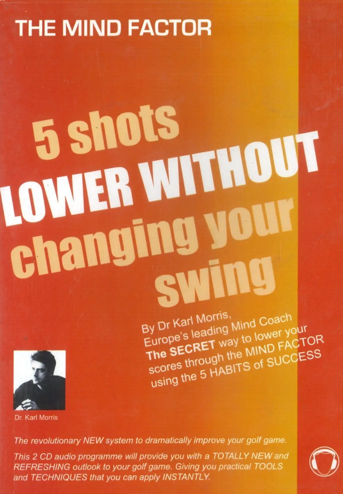 5 Shots Lower Without Changing Your Swing 2-Disc CD, Windows, Mac