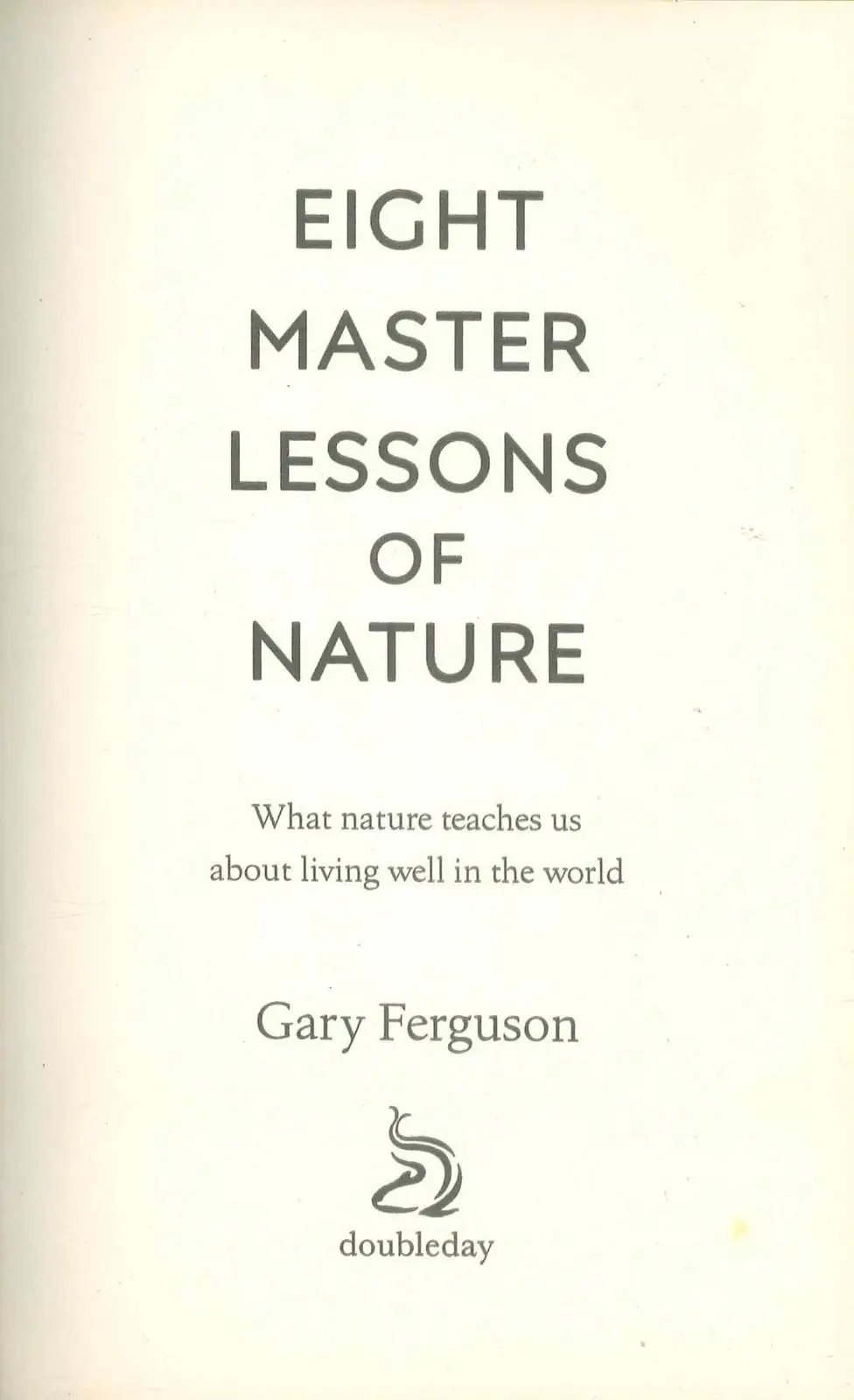 8 Master Lessons of Nature, What it Teaches Us, by Gary Ferguson, Hardback Book - image 3 | Free standard UK delivery included | Discount Quality Products