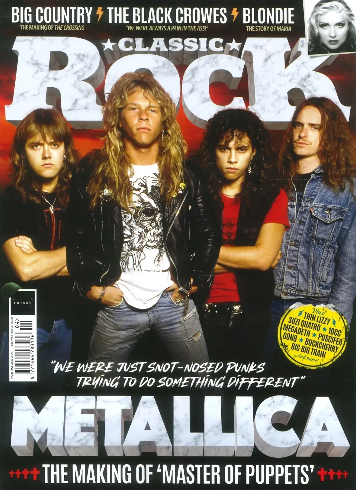 Classic Rock Magazine: Metallica, Big Country, Black Crowes, Blondie, April 2026