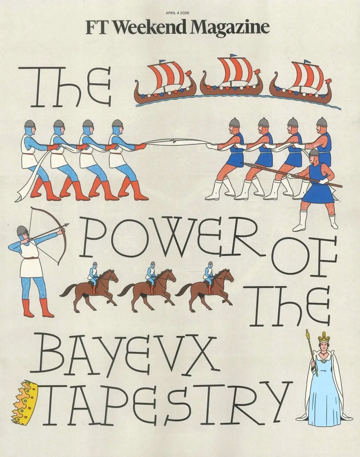 FT Weekend Magazine: Bayeux Tapestry History, Mardi Gras, Nigella Lawson, 4.4.26
