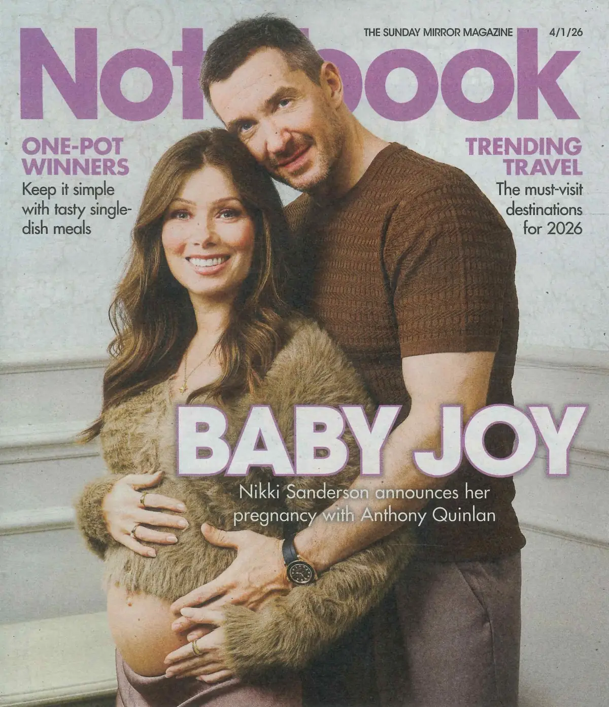 Sunday Mirror Notebook Magazine Nikki Sanderson, Anthony Quinlan, Fashion 4.1.26