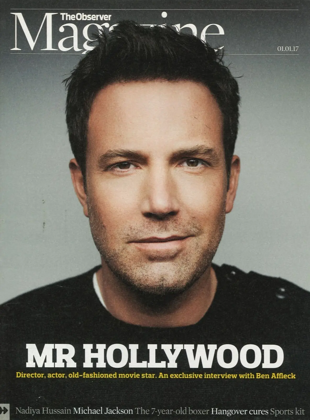 Observer Magazine: Ben Affleck, Nadiya Hussain, Michael Jackson, Fashion, 1.1.17
