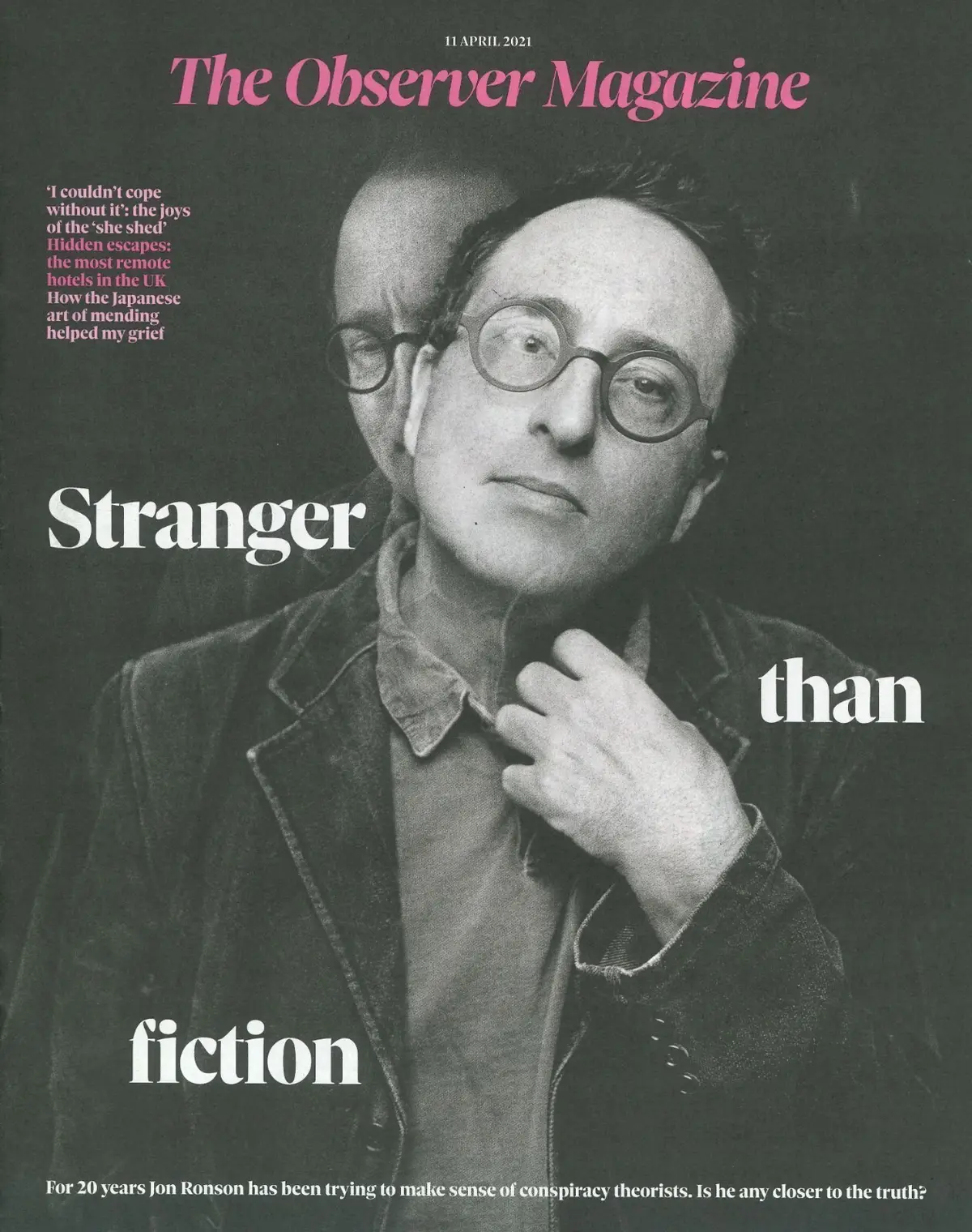 Observer Magazine: Jon Ronson, Ray Mears, Jenny Eclair, Edith Bowman, 11.4.21