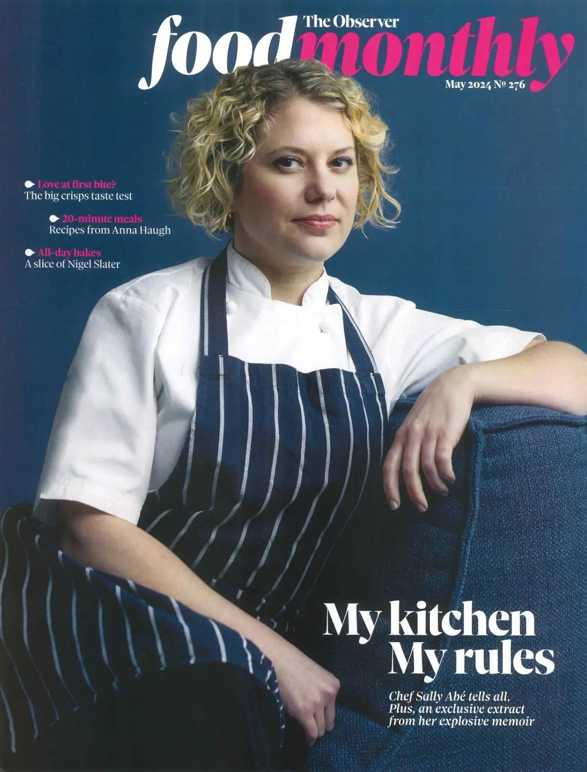 Observer Magazine Food Monthly: Sally Abé, Anna Haugh, Nigel Slater, May 2024