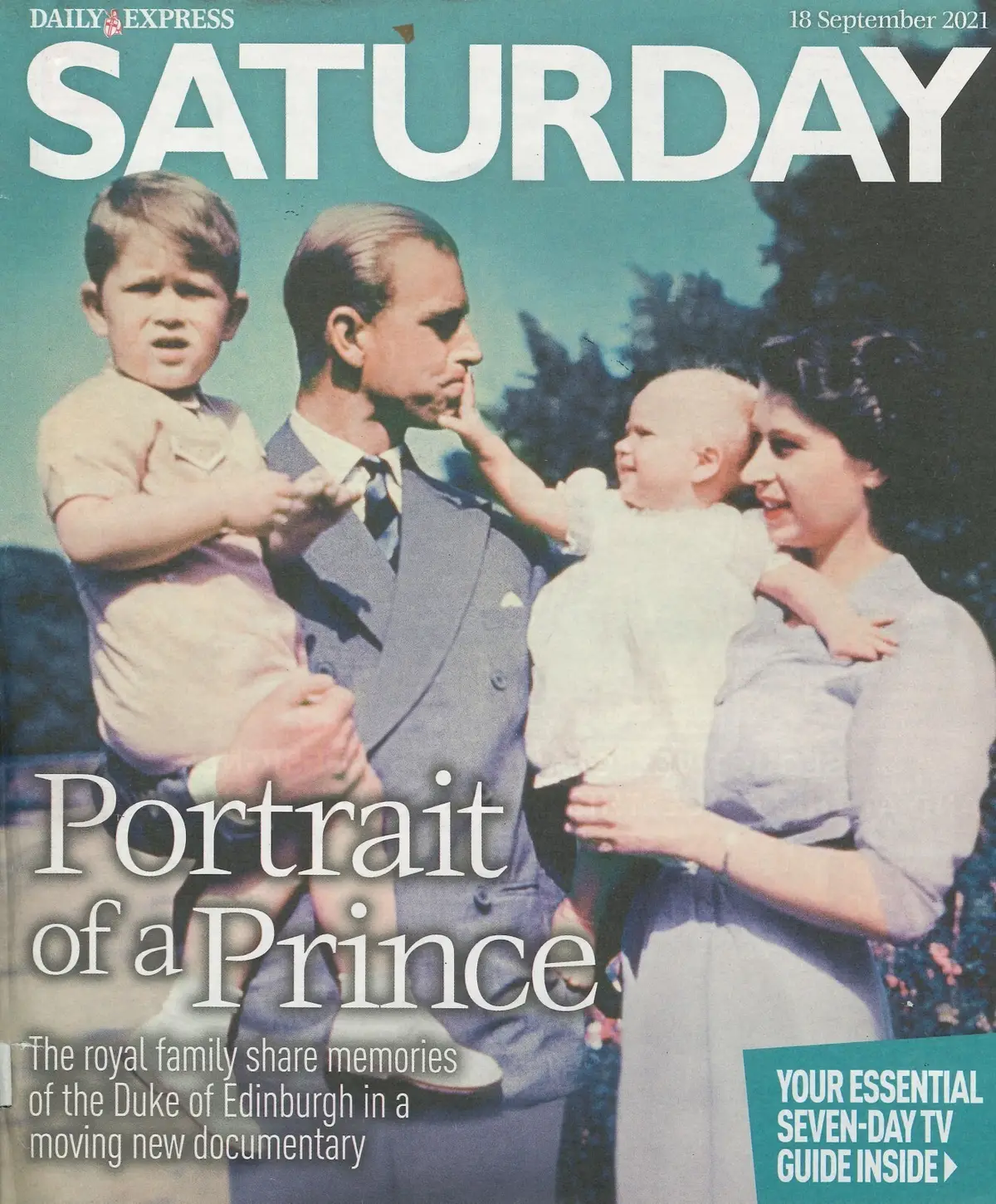 Daily Express Saturday Magazine: Prince Philip Tribute, Royal Family, 18.9.21