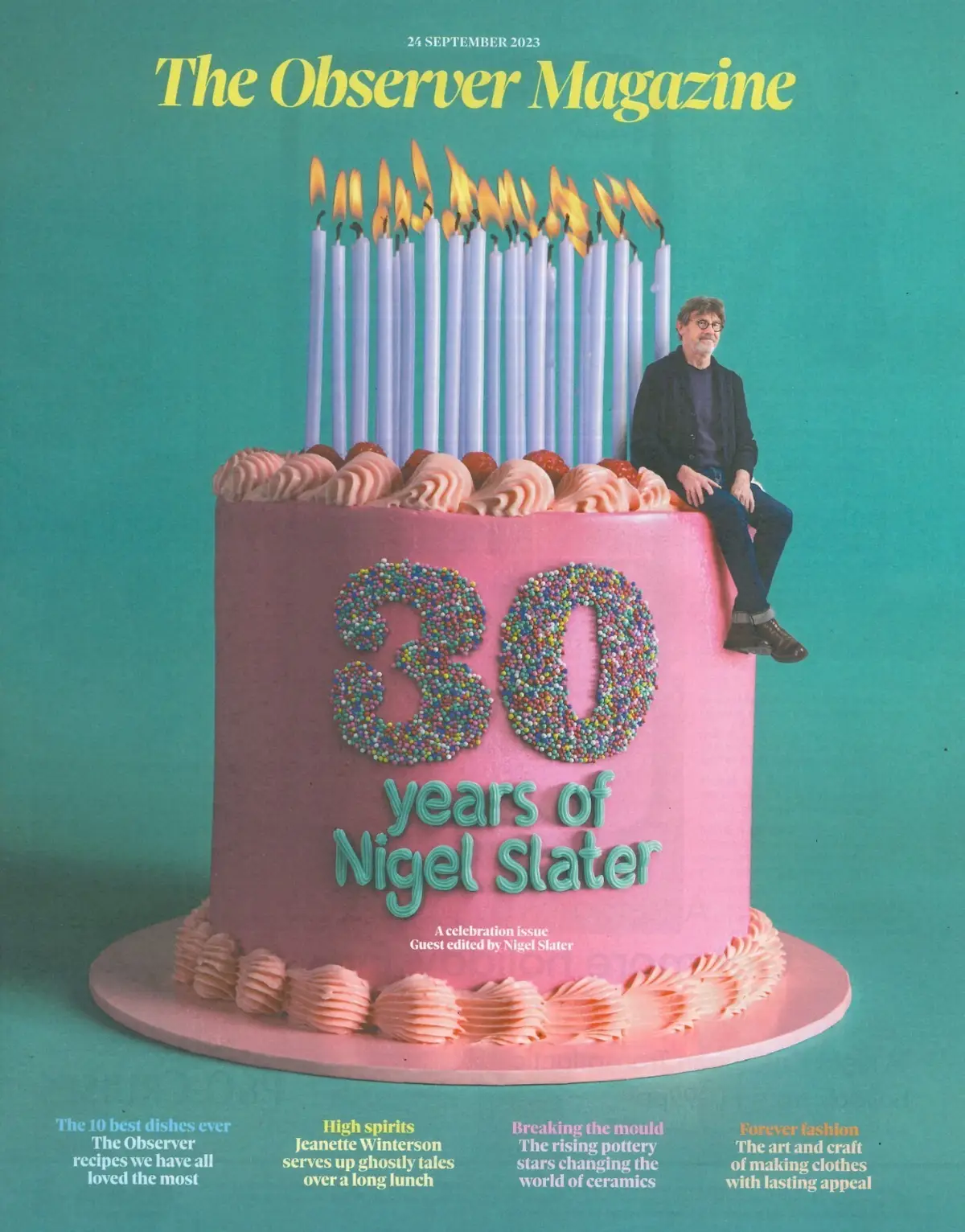 Observer Magazine 30 Years of Nigel Slater, Sophie Ellis-Bextor, Fashion 24.9.23