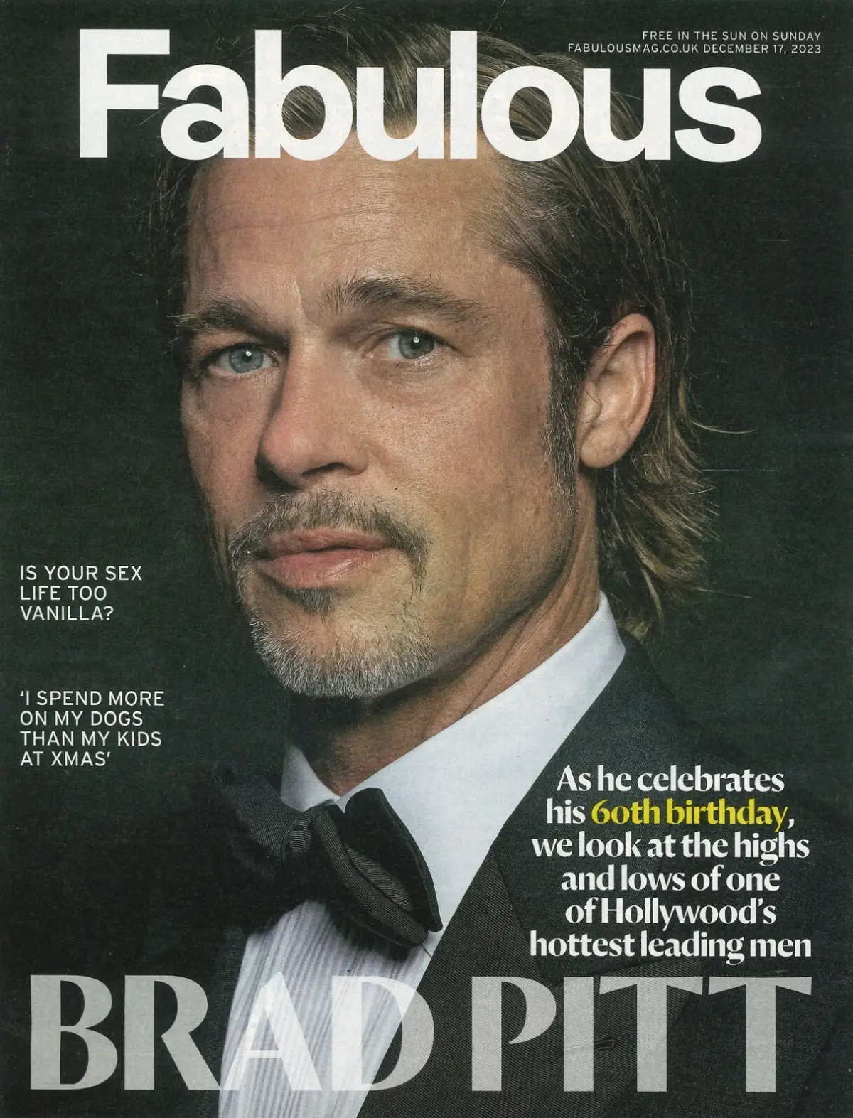 Fabulous Magazine: Brad Pitt turns 60, VV Brown, Jessica Ennis-Hill, 17.12.23