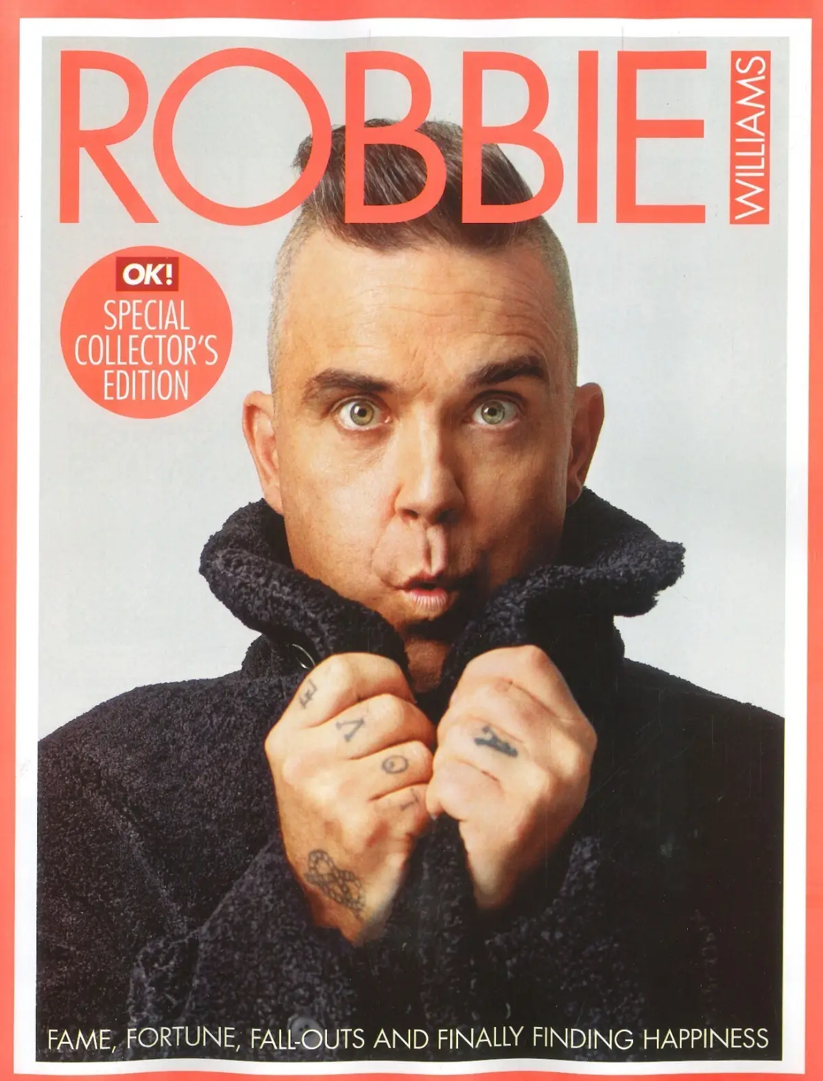 OK! Magazine Robbie Williams Special Edition, The Life, Fame, Fortune, Fall Outs