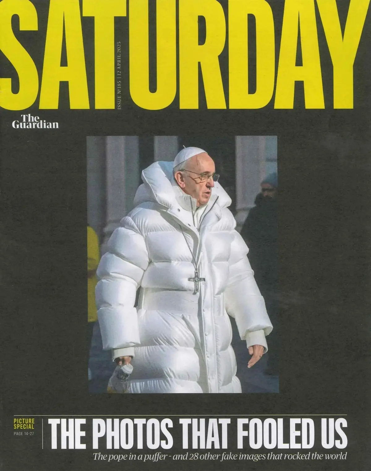 Guardian Saturday Magazine: Pope Francis, Jill Halfpenny, Pauline Black, 12.4.25