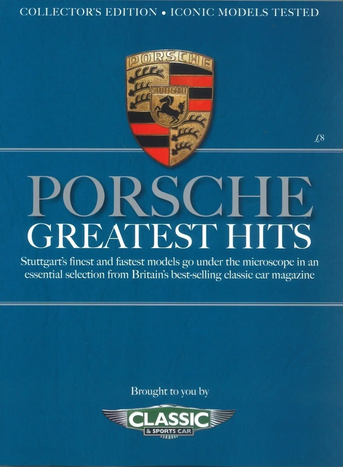 Classic &amp; Sports Car Magazine, Collector's Edition, Porsche Greatest Hits, 2018