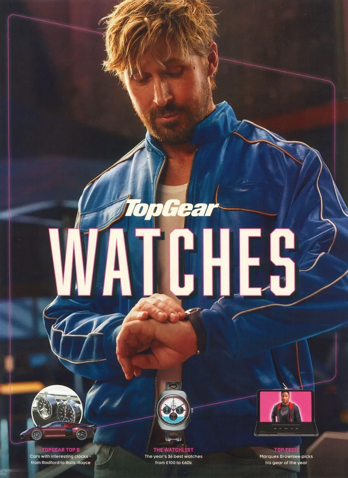 BBC Top Gear Magazine: Watches, Ryan Gosling, Cars &amp; Clocks, Marques Brownlee