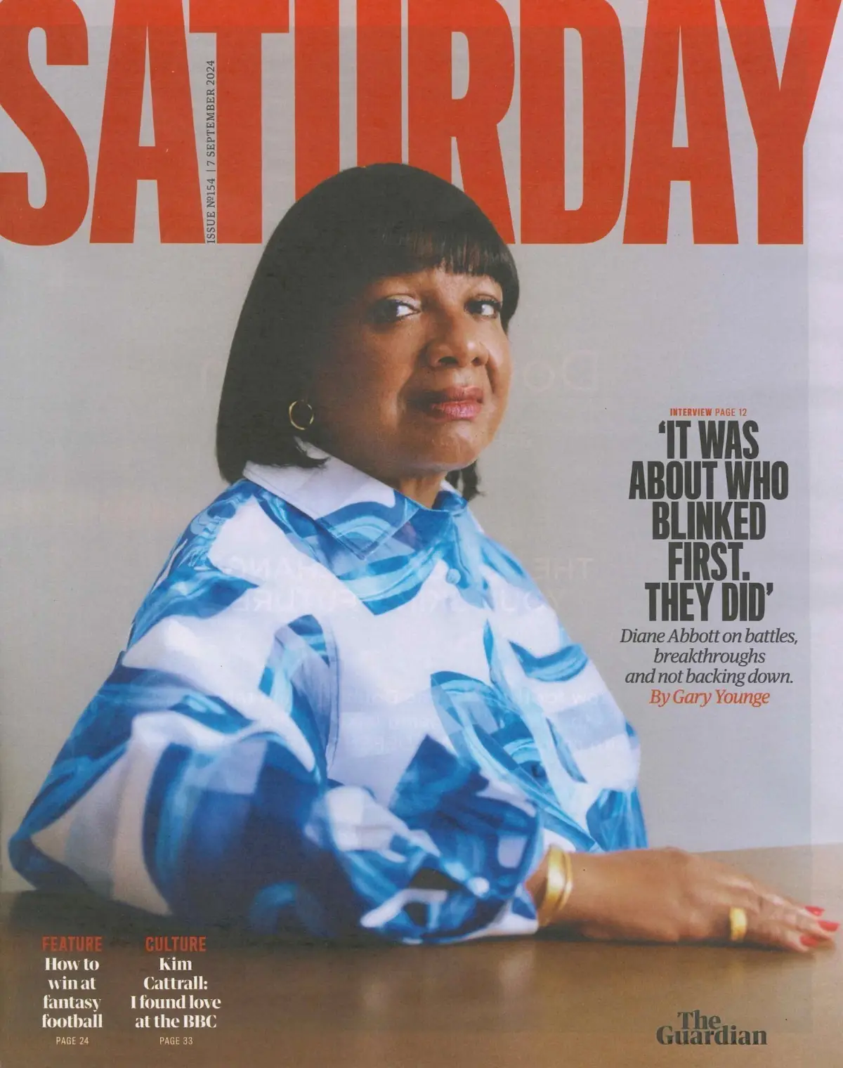 Guardian Saturday Magazine: Diane Abbott, Kim Cattrall, Anne Enright, 7.9.24