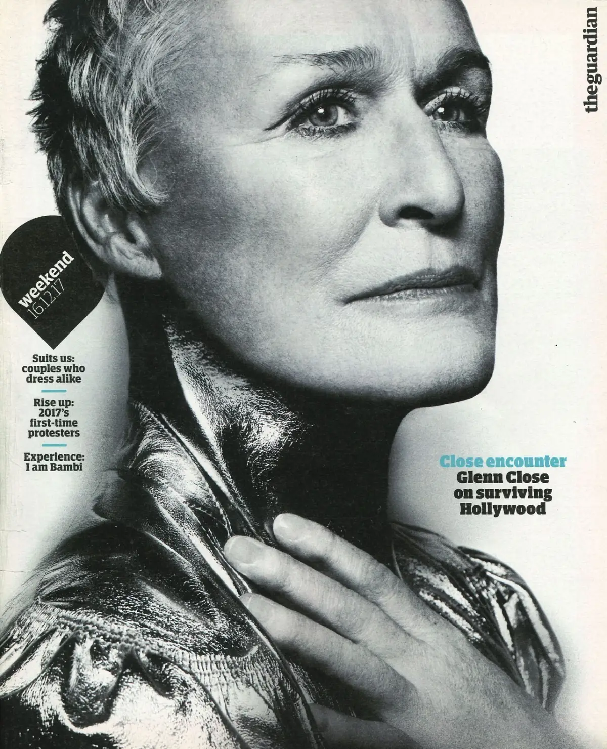 Guardian Weekend Magazine: Glenn Close, David Guetta, Yotam Ottolenghi, 16.12.17