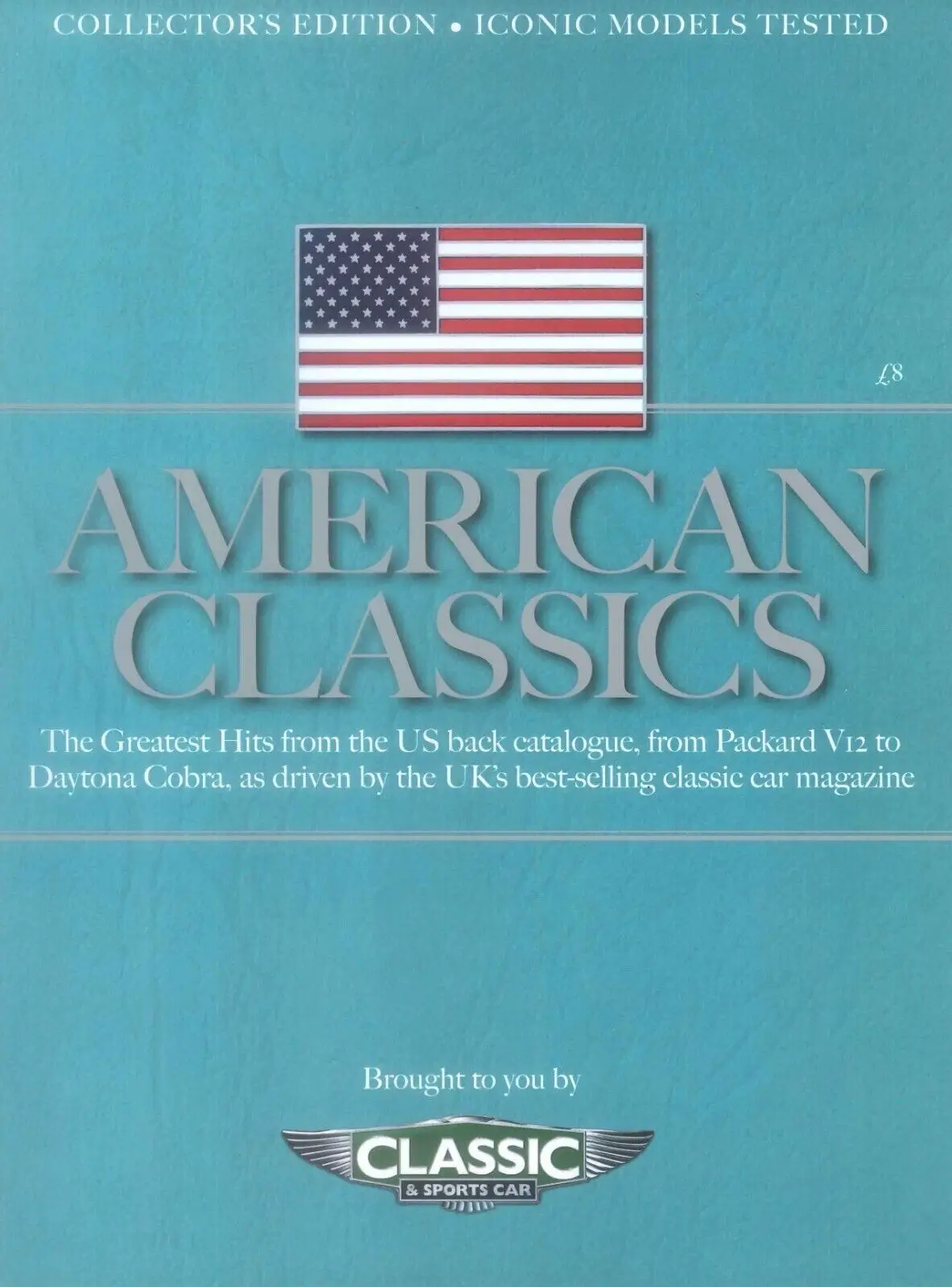 Classic &amp; Sports Car Magazine, Collector's Edition, American Classics, US, 2018