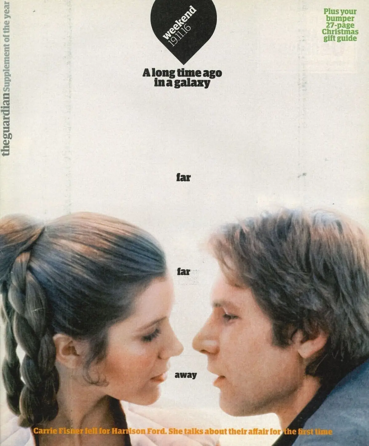 Guardian Weekend Magazine, Carrie Fisher, Harrison Ford, Suzi Quatro, 19.11.16