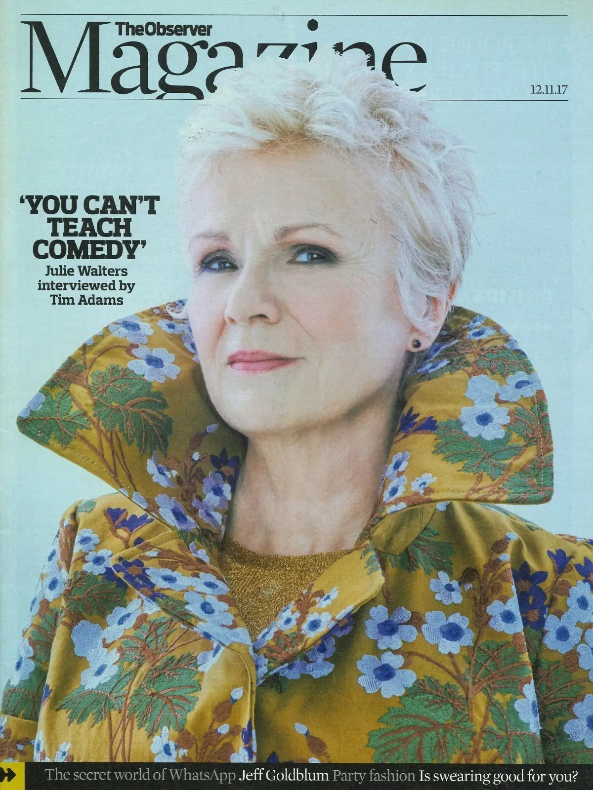 Observer Magazine, Julie Walters, Jeff Goldblum, Mariella Frostrup, 12.11.17