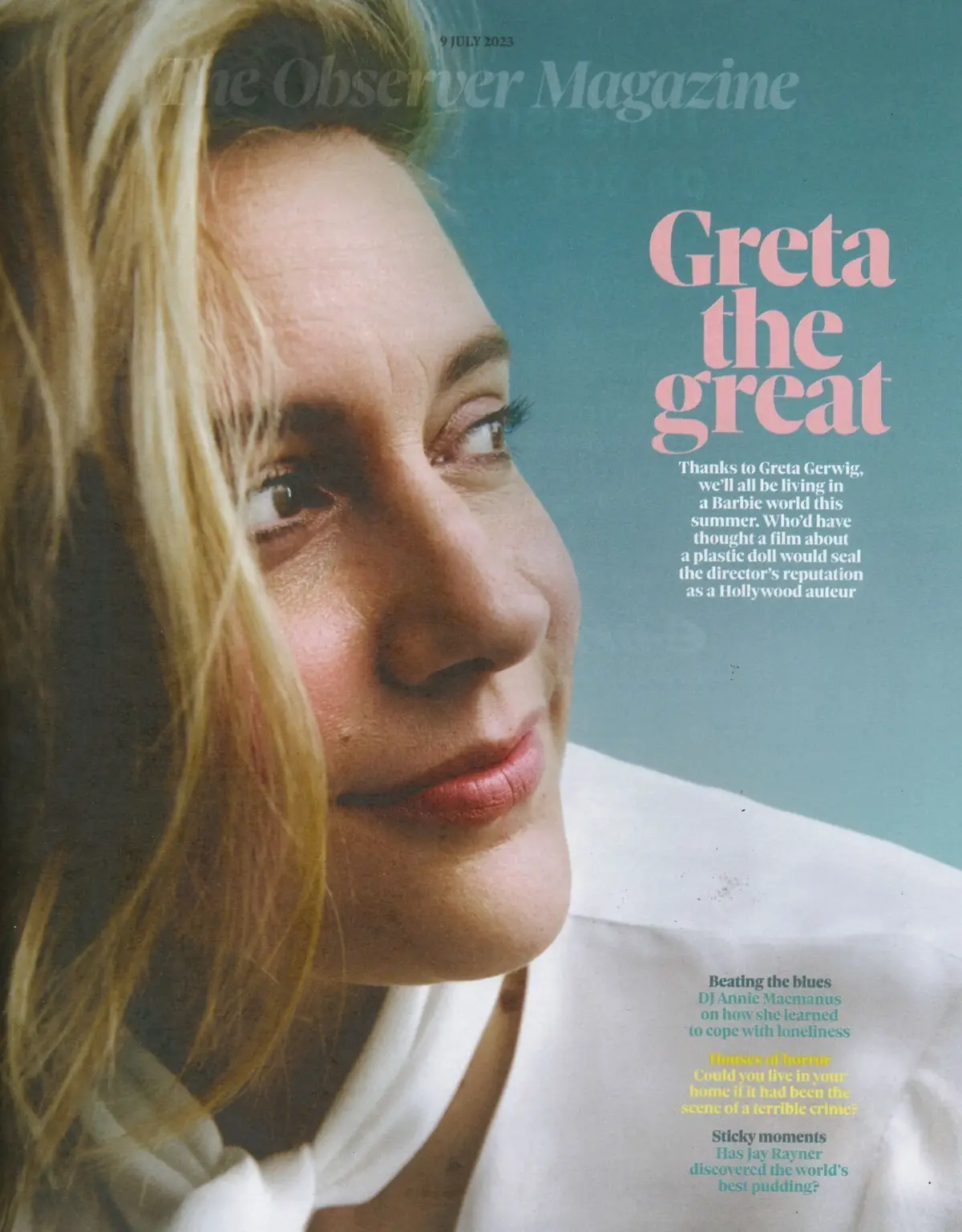 Observer Magazine, Greta Gerwig, Barbie, Simon Sebag, Zoe Williams, 9.7.23