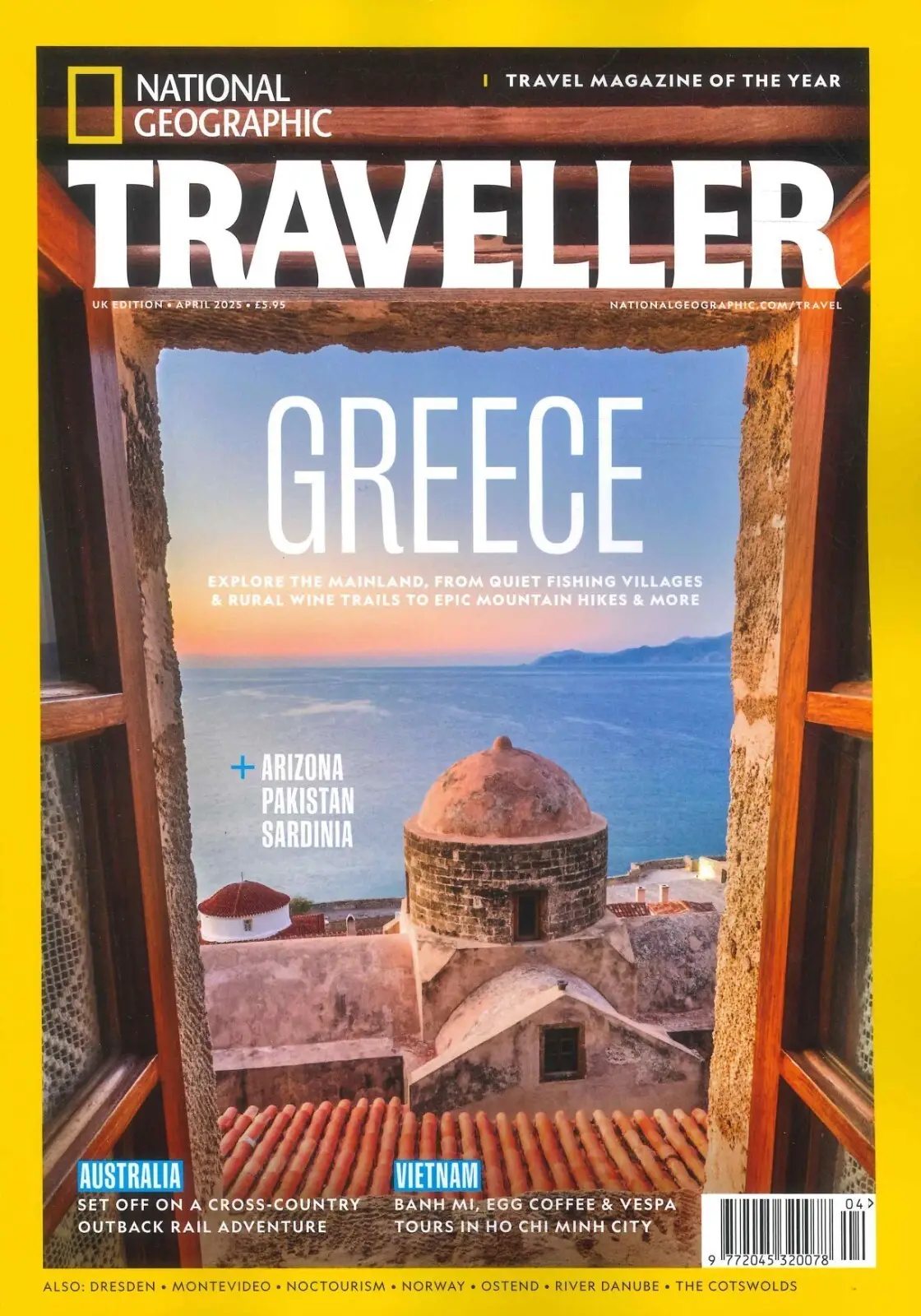 National Geographic Traveller Magazine: Greece, Arizona, Pakistan, April 2025
