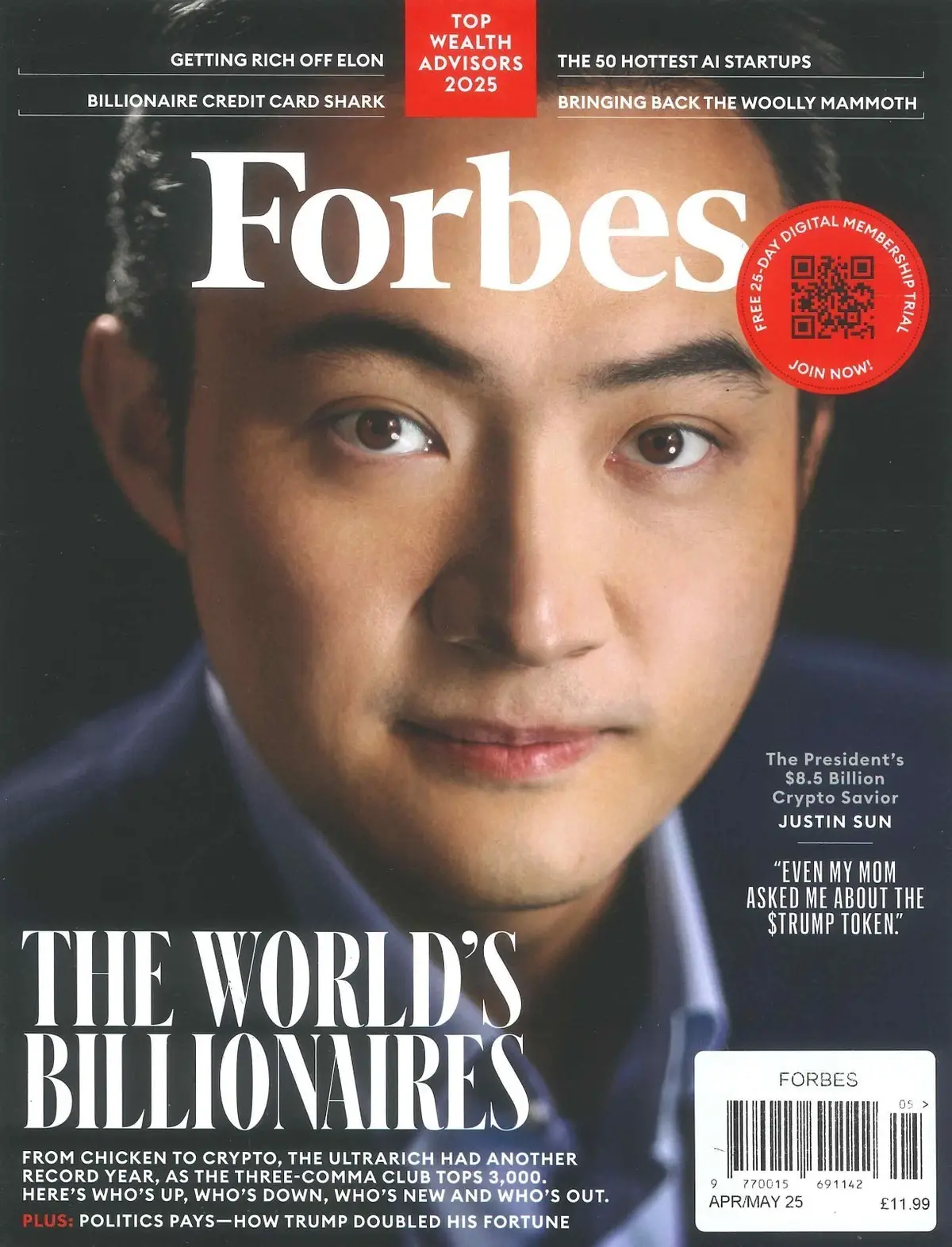 Forbes Magazine: World's Billionaires, Justin Sun, Trump, Elon, April/May 2025