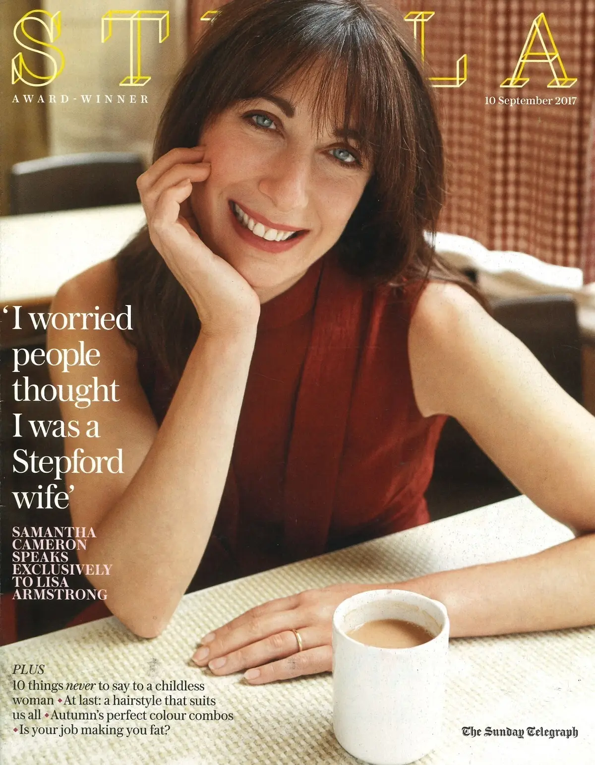 Stella Magazine: Samantha Cameron, Sarah Dunant, Sonia Haria, Fashion 10.9.17