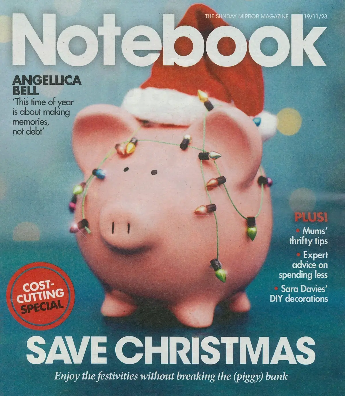 Sunday Mirror Notebook Magazine: Angellica Bell, Kelly Brook, Xmas, 19.11.23