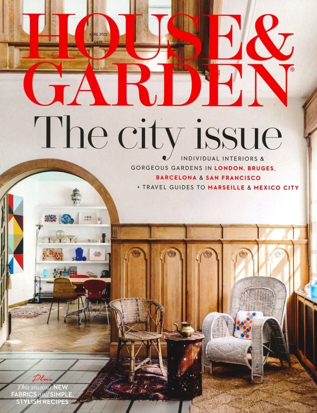 House &amp; Garden Magazine, Home Décor Interior, Garden, Travel Guide, April 2023
