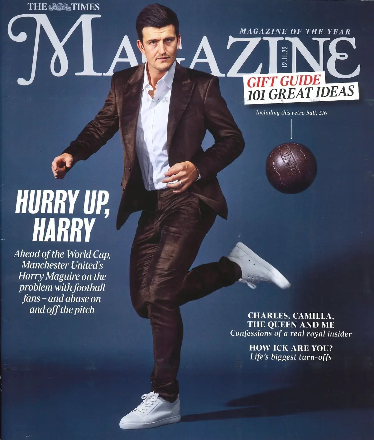 Times Magazine: Harry Maguire, Ranulph Fiennes, Guy Pearce, G. Coren, 12.11.22 - Free standard UK delivery included | Discount Quality Products