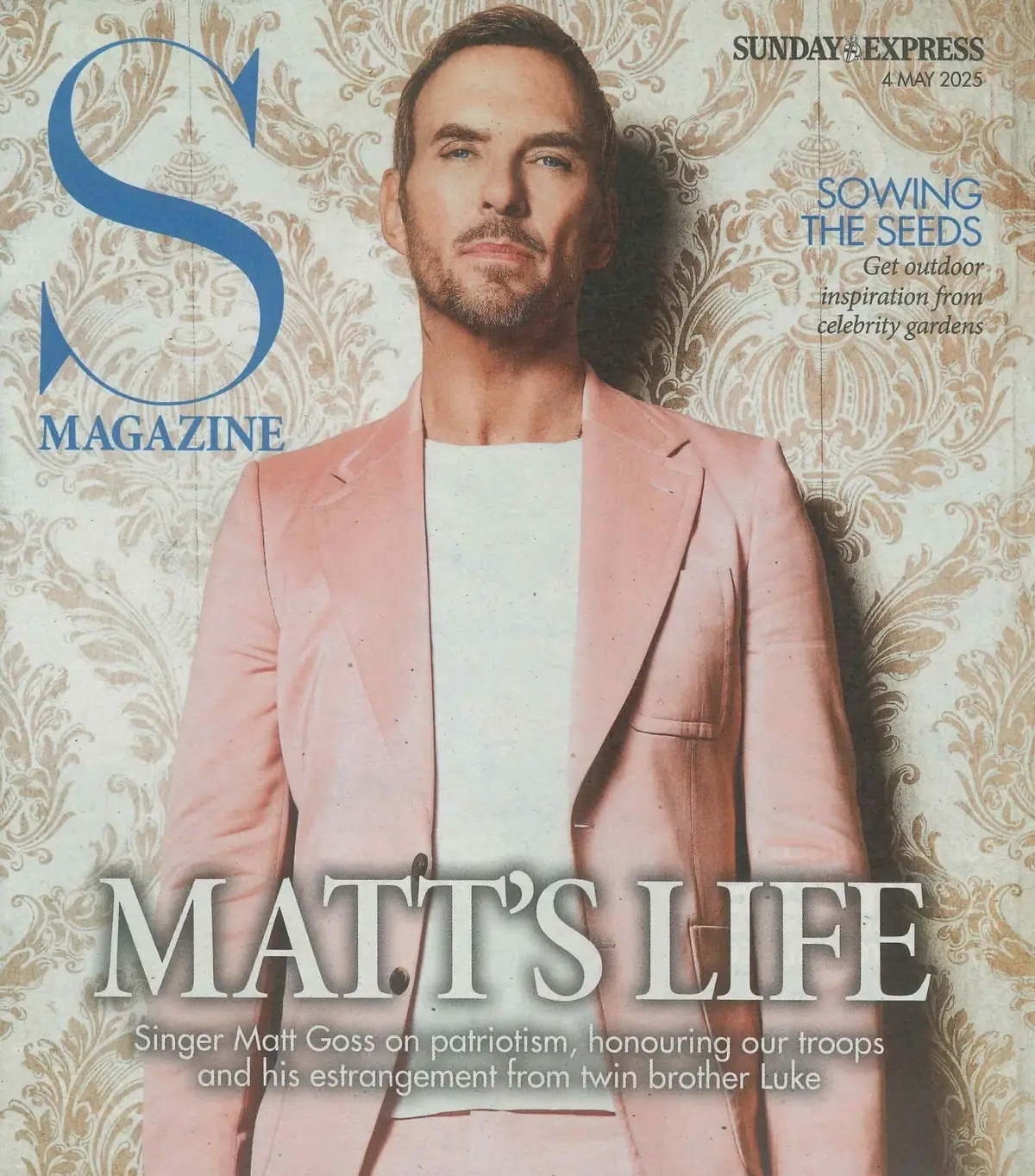 Sunday Express Magazine: Matt Goss, Tom Kerridge, Celebrity Gardens, 4.5.25
