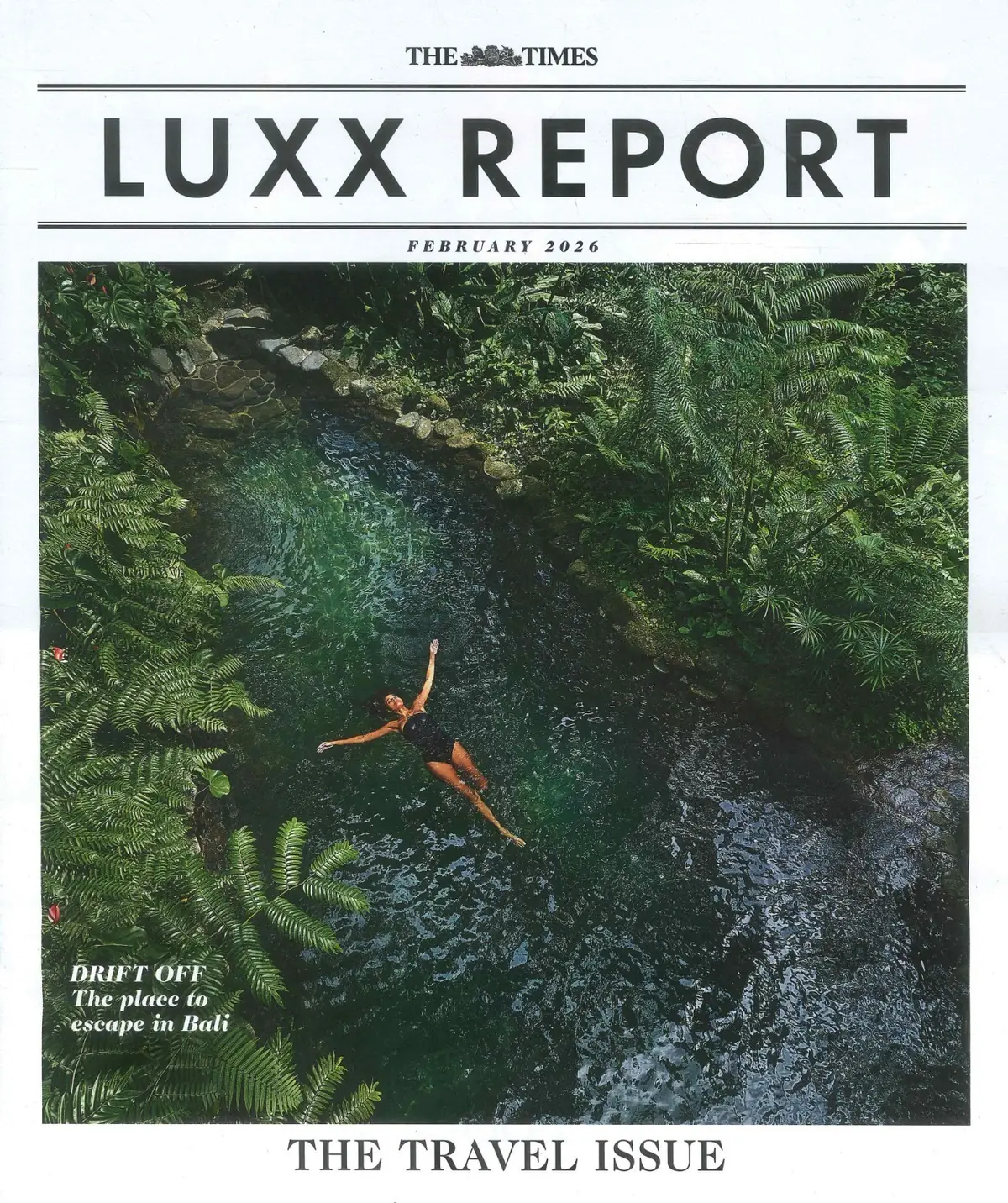 Times Luxx Report Magazine: Travel Issue, Bali, Spain, Italy, Hotels, Feb 2026 - Free standard UK delivery included | Discount Quality Products