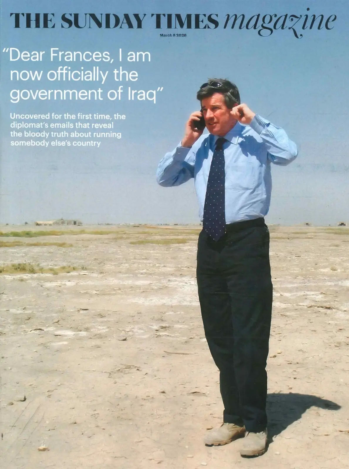 Sunday Times Magazine: Paul Bremer Iraq Invasion, Ruby Wax, Siobhan, 8.3.26 - Free standard UK delivery included | Discount Quality Products