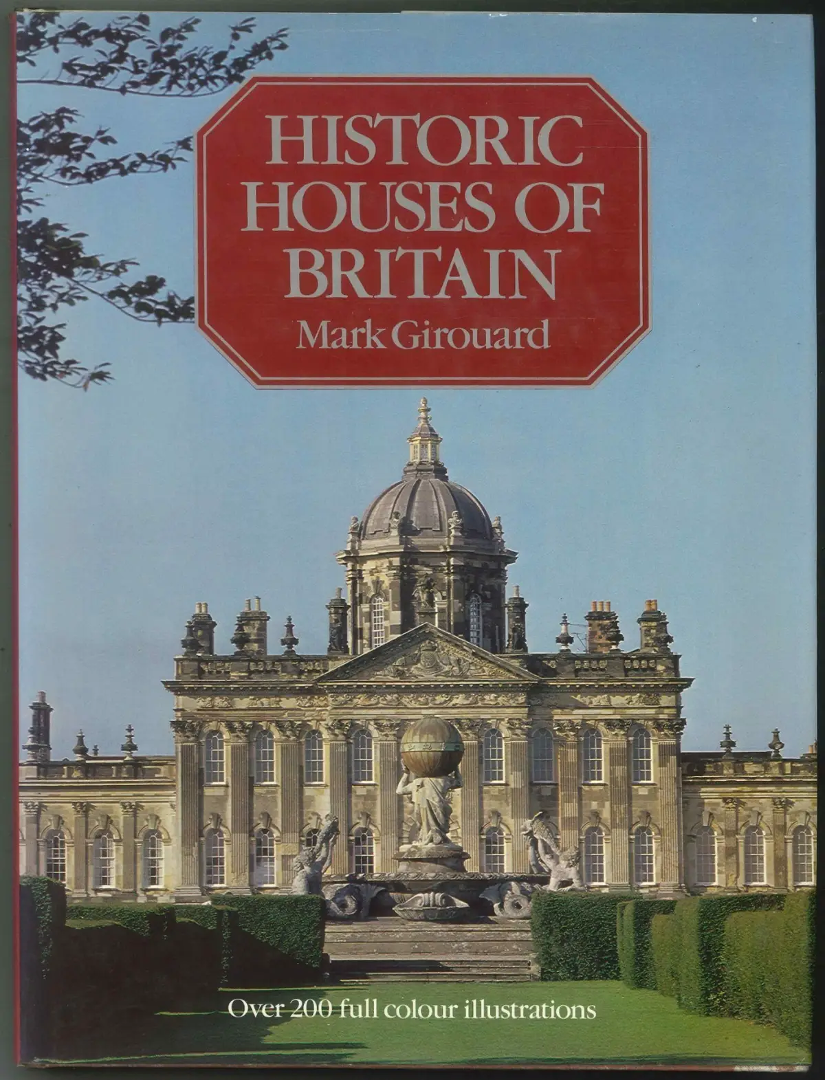 Historic Houses of Britain (1984) Over 200 Colour Illustrations, Hardback Book