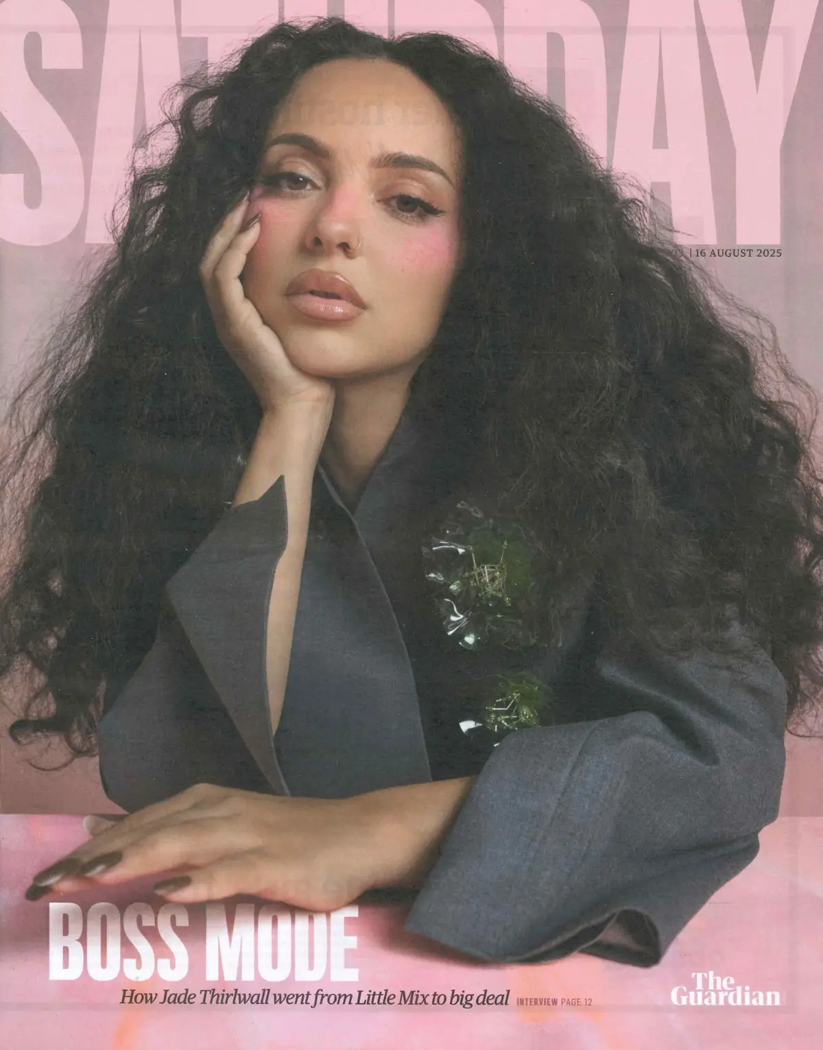 Guardian Saturday Magazine: Little Mix's Jade Thirlwall, Sally Lindsay, 16.8.25