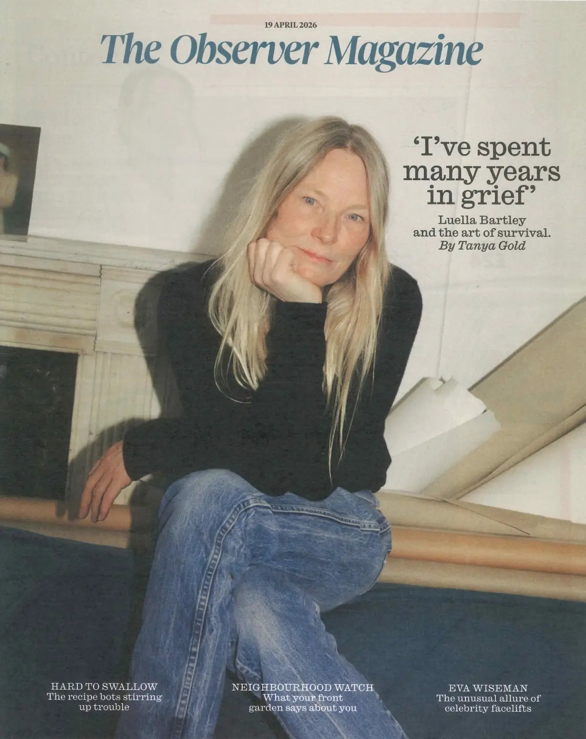 Observer Magazine: Luella Bartley, Olly Williams, Eva Wiseman, N. Slater 19.4.26