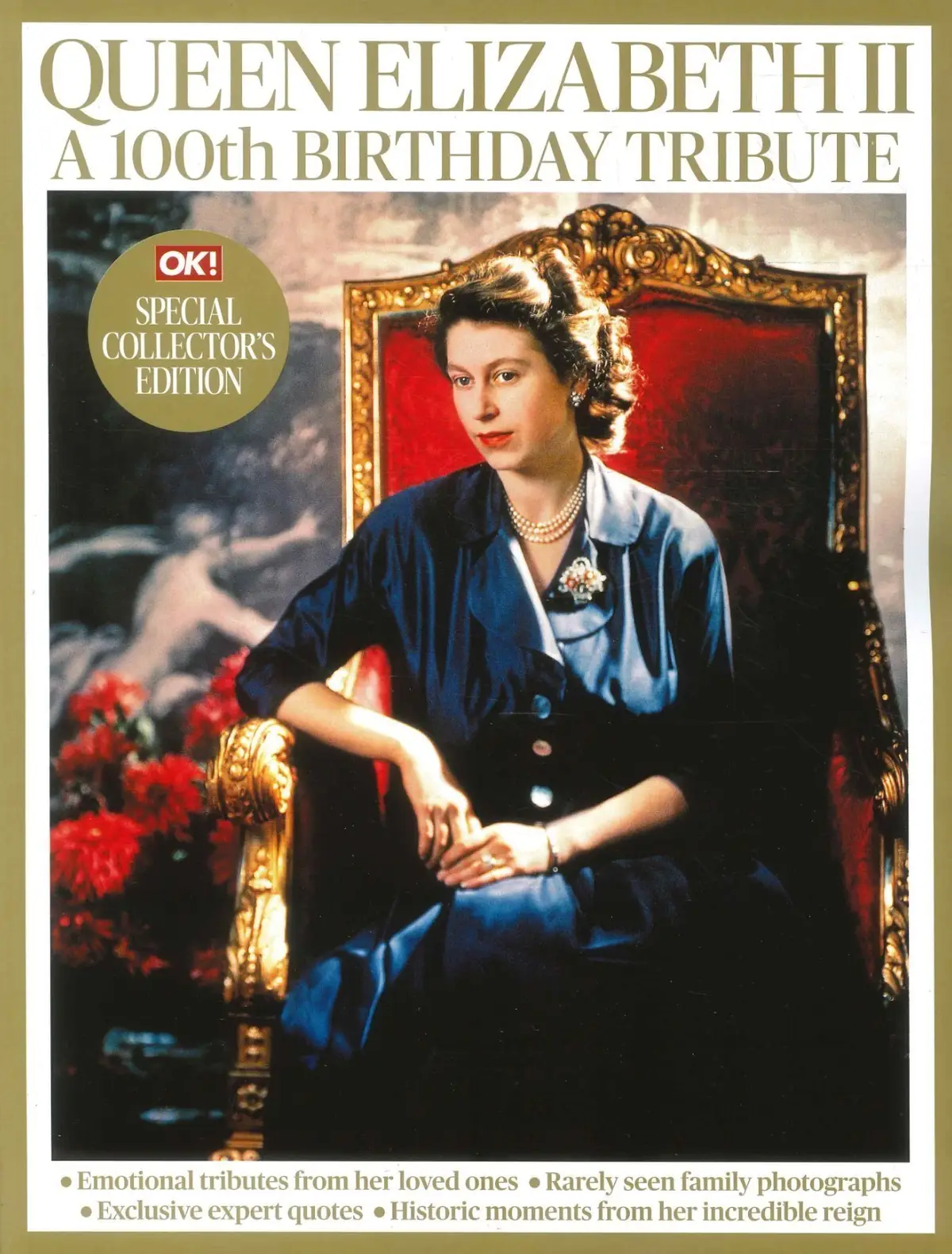 OK! Magazine: Queen Elizabeth II 100th Birthday Tribute Special Collectors Ed.