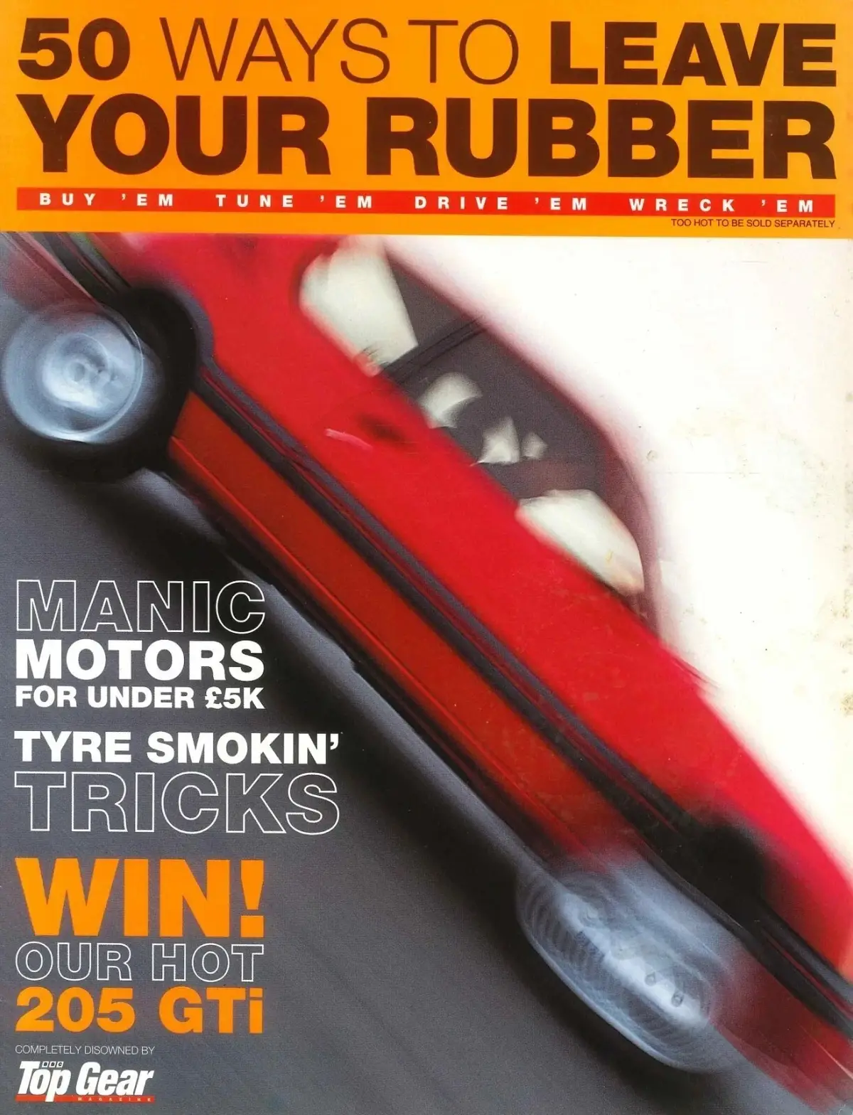BBC Top Gear Magazine Supplement: 50 Ways to Leave your Rubber, 205 GTi, Cars