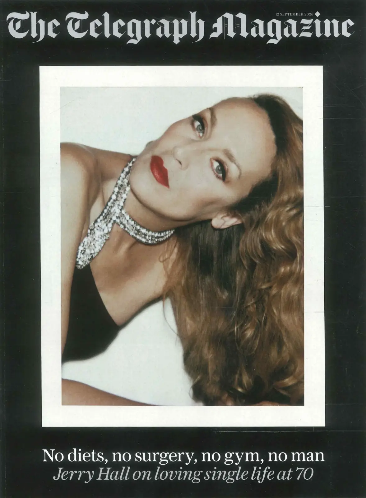 Telegraph Magazine: Jerry Hall, MI5 Cambridge Spy Ring, Roller Skating, 12.9.26